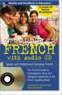 cover of the book Streetwise French : speak and understand everyday French (Book + 1 CD): Speak and Understand Everyday French