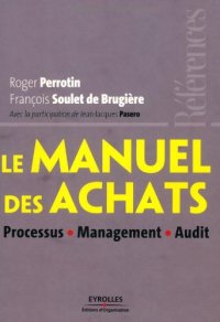 cover of the book Le manuel des achats : processus, management, audit