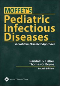 cover of the book Moffet's Pediatric Infectious Diseases: A Problem-Oriented Approach