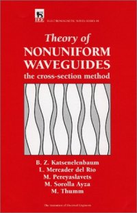 cover of the book Theory of nonuniform waveguides : the cross-section method