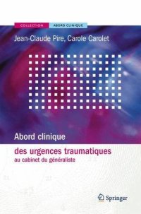 cover of the book Abord clinique des urgences traumatiques au cabinet du generaliste