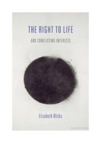 cover of the book The Right to Life and Conflicting Interests