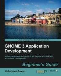 cover of the book GNOME 3 Application Development Beginner’s Guide