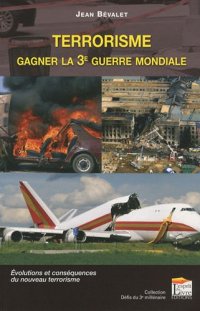 cover of the book Terrorisme : Gagner la 3e Guerre Mondiale