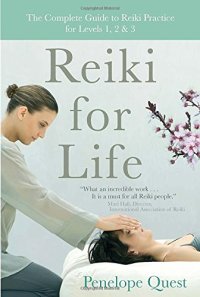 cover of the book Reiki for Life: The Complete Guide to Reiki Practice for Levels 1, 2 & 3