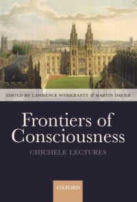 cover of the book Frontiers of Consciousness: The Chichele Lectures