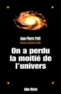 cover of the book On a perdu la moitié de l'univers