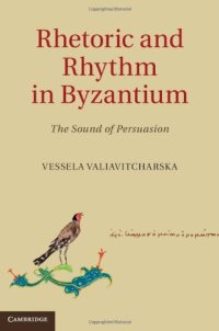 cover of the book Rhetoric and Rhythm in Byzantium: The Sound of Persuasion