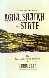 cover of the book Agha, Shaikh and State: The Social and Political Structures of Kurdistan