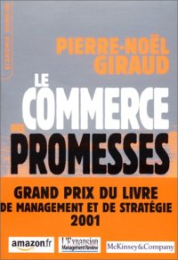 cover of the book Le Commerce des promesses : Petit traité sur la finance moderne