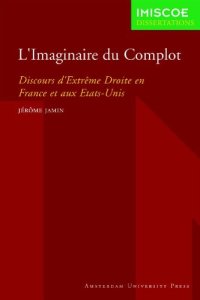 cover of the book L’imaginaire du Complot: Discours d’extrême droite en France et aux Etats-Unis