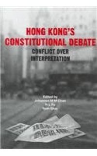 cover of the book Hong Kong’s Constitutional Debate: Conflict Over Interpretation