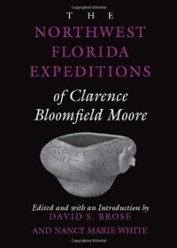 cover of the book The Northwest Florida Expeditions of Clarence Bloomfield Moore