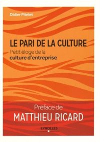 cover of the book Le pari de la culture : Petit éloge de la culture d’entreprise