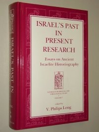 cover of the book Israel’s Past in Present Research: Essays on Ancient Israelite Historiography