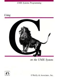 cover of the book Using C on the UNIX System