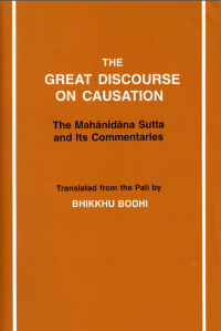 cover of the book The Great Discourse on Causation - The Mahānidāna Sutta and Its Commentaries