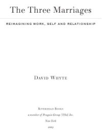 cover of the book The Three Marriages: Reimagining Work, Self and Relationship