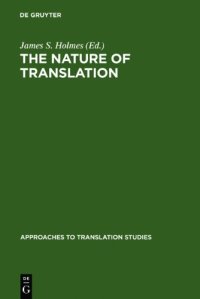 cover of the book The Nature of Translation: Essays on the Theory and Practice of Literary Translation