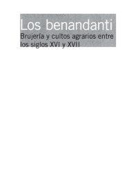 cover of the book Los benandanti. Brujería y cultos agrarios entre los siglos XVI y XVII