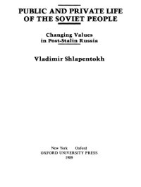 cover of the book Public and Private Life of the Soviet People: Changing Values in Post-Stalin Russia