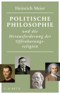 cover of the book Politische Philosophie und die Herausforderung der Offenbarungsreligion