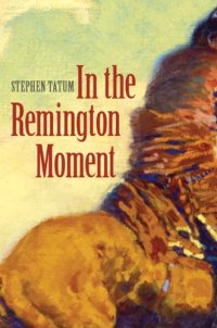 cover of the book In the Remington Moment