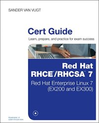 cover of the book Cert Guide - Red Hat RHCSA/RHCE 7: Red Hat Enterprise Linux 7 (EX200 and EX300)