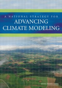 cover of the book A National Strategy for Advancing Climate Modeling