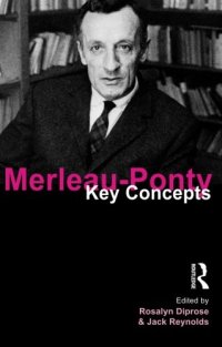 cover of the book Merleau-Ponty: Key Concepts