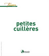 cover of the book Petites cuillères.