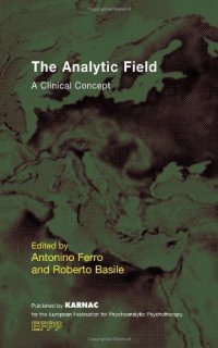 cover of the book The Analytic Field: A Clinical Concept