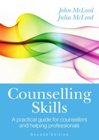 cover of the book Counselling Skills: A practical guide for counsellors and helping professionals