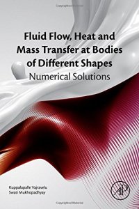 cover of the book Fluid Flow, Heat and Mass Transfer at Bodies of Different Shapes: Numerical Solutions