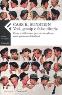 cover of the book Voci, gossip e false dicerie. Come si diffondono, perché ci crediamo, come possiamo difenderci