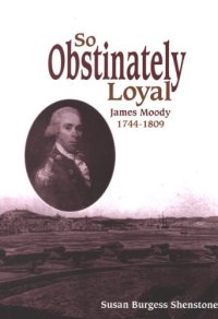 cover of the book So Obstinately Loyal: James Moody, 1744-1809