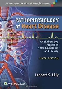 cover of the book Pathophysiology of Heart Disease: A Collaborative Project of Medical Students and Faculty