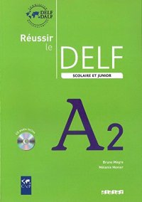 cover of the book Reussir Le Delf Scolaire et Junior : A2