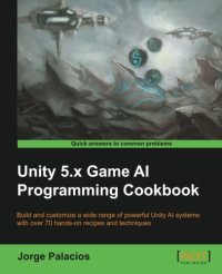 cover of the book Unity 5.x Game AI Programming Cookbook