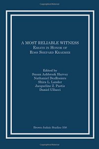 cover of the book A Most Reliable Witness: Essays in Honor of Ross Shepard Kraemer