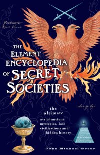 cover of the book The Element Encyclopedia of Secret Societies