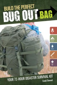 cover of the book Build the Perfect Bug Out Bag