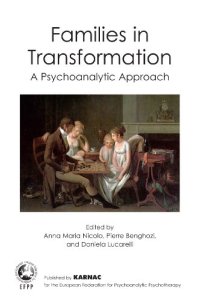 cover of the book Families in Transformation: A Psychoanalytic Approach