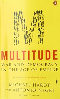 cover of the book Multitude: War and Democracy in the Age of Empire