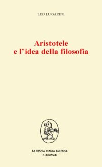 cover of the book Aristotele e l’idea della filosofia