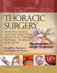 cover of the book Thoracic Surgery: Transplantation, Tracheal Resections, Mediastinal Tumors, Extended Thoracic Resections