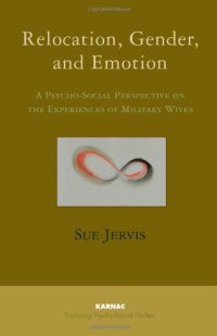 cover of the book Relocation, Gender and Emotion: A Psycho-Social Perspective on the Experiences of Military Wives