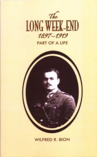 cover of the book The Long Weekend 1897-1919: Part of a Life