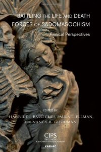 cover of the book Battling the Life and Death Forces of Sadomasochism: Clinical Perspectives