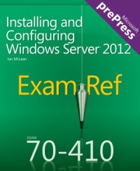 cover of the book Exam Ref 70-410  Installing and Configuring Windows Server 2012